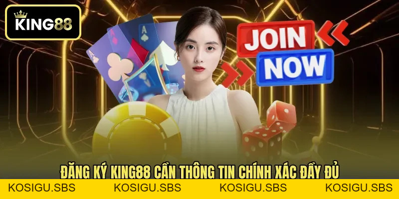 Đăng Ký KING88 - Hướng Dẫn Tạo Tài Khoản Cá Cược Nhanh