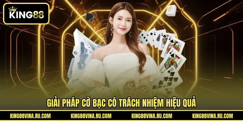 Cờ Bạc Có Trách Nhiệm - Cách Kiểm Soát Hành Vi Cá Cược