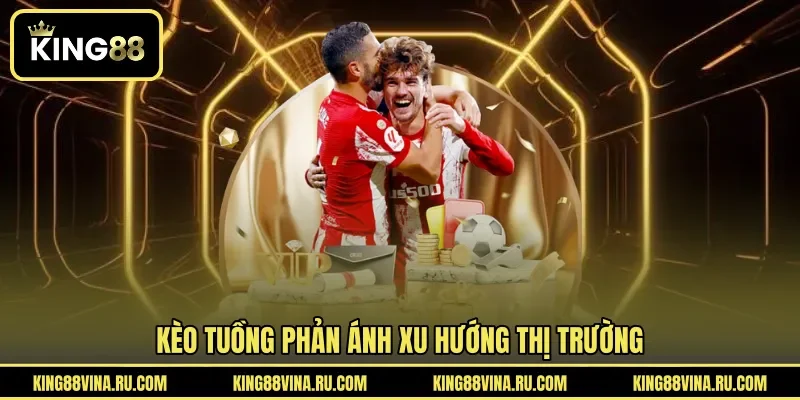 Kèo Tuồng - Cách Hiểu Tỷ Lệ Và Phân Tích Kèo Cá Cược