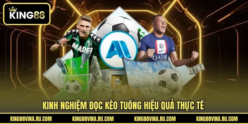 Kèo Tuồng - Cách Hiểu Tỷ Lệ Và Phân Tích Kèo Cá Cược