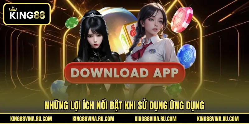 Tải App KING88 - Trải Nghiệm Cá Cược Mượt Trên Mọi Thiết Bị